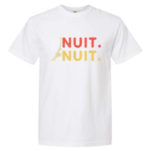 Nuit Nuit Night Night French Words Paris Tower Eiffel Garment-Dyed Heavyweight T-Shirt