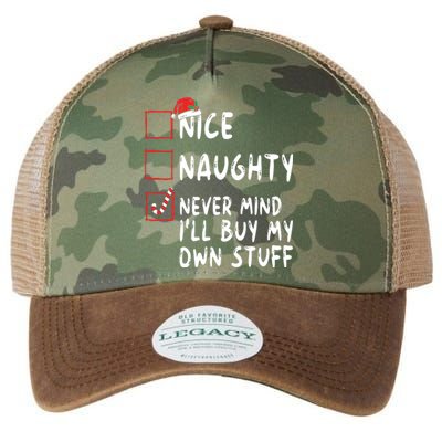 Nice Naughty Never Mind Ill Buy My Own Stuff Christmas List Legacy Tie Dye Trucker Hat