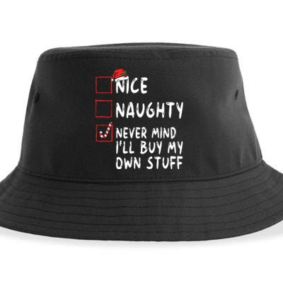 Nice Naughty Never Mind Ill Buy My Own Stuff Christmas List Sustainable Bucket Hat