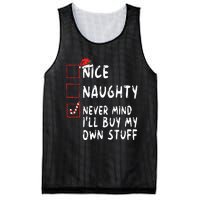 Nice Naughty Never Mind Ill Buy My Own Stuff Christmas List Mesh Reversible Basketball Jersey Tank