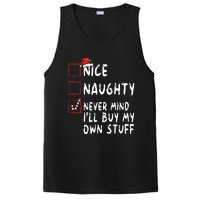 Nice Naughty Never Mind Ill Buy My Own Stuff Christmas List PosiCharge Competitor Tank