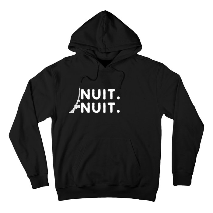 Nuit Nuit Night Night French Words Paris Tower Eiffel Hoodie