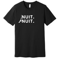 Nuit Nuit Night Night French Words Paris Tower Eiffel Premium T-Shirt