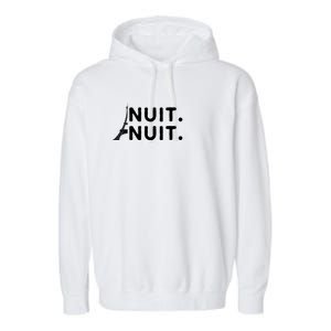 Nuit Nuit Night Night French Words Paris Tower Eiffel Garment-Dyed Fleece Hoodie