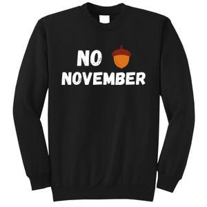 No Nut November Challenge Funny Meme Sweatshirt