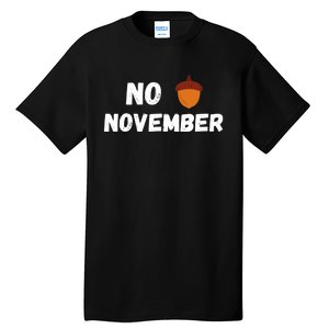 No Nut November Challenge Funny Meme Tall T-Shirt