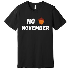 No Nut November Challenge Funny Meme Premium T-Shirt