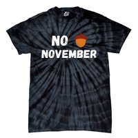 No Nut November Challenge Funny Meme Tie-Dye T-Shirt