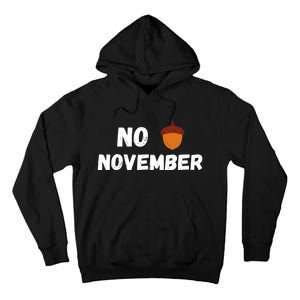 No Nut November Challenge Funny Meme Tall Hoodie