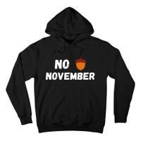 No Nut November Challenge Funny Meme Tall Hoodie