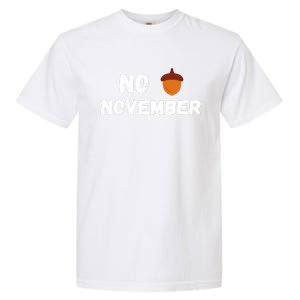 No Nut November Challenge Funny Meme Garment-Dyed Heavyweight T-Shirt