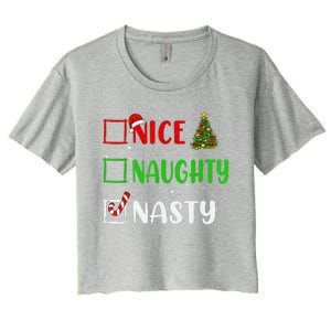 Nice Naughty Nasty Christmas List Holiday Xmas 2024 Women's Crop Top Tee