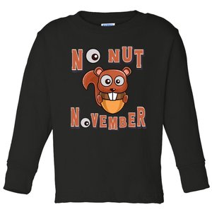 No Nut November Stay Strong NNN Funny Meme Toddler Long Sleeve Shirt