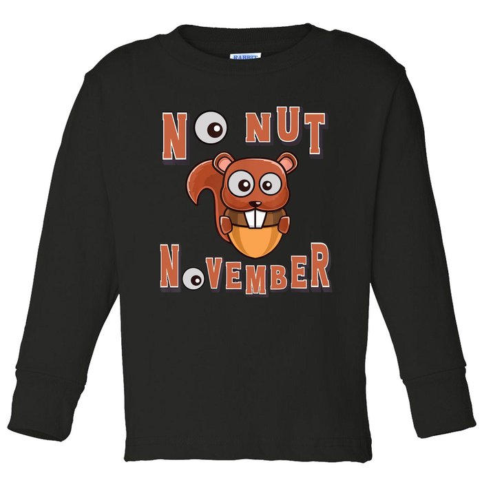 No Nut November Stay Strong NNN Funny Meme Toddler Long Sleeve Shirt