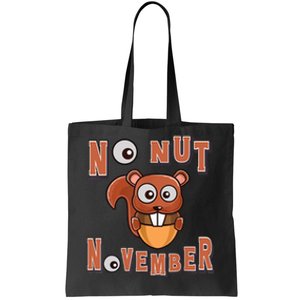 No Nut November Stay Strong NNN Funny Meme Tote Bag