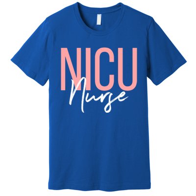 Nicu Nurse Neonatal Labor Intensive Care Unit Nurse Gift Premium T-Shirt