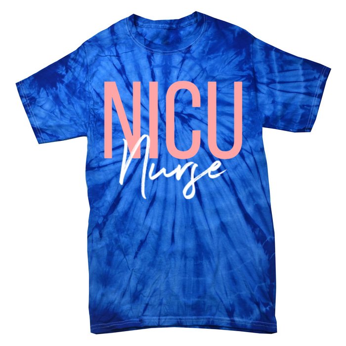 Nicu Nurse Neonatal Labor Intensive Care Unit Nurse Gift Tie-Dye T-Shirt