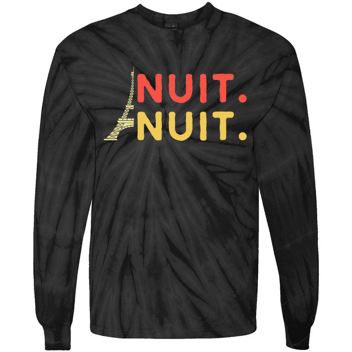 Nuit Nuit Night Night French Words Paris Tower Eiffel Tie-Dye Long Sleeve Shirt