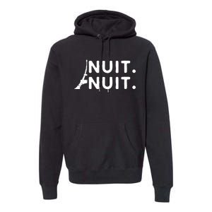 Nuit Nuit Night Night French Words Paris Tower Eiffel Premium Hoodie