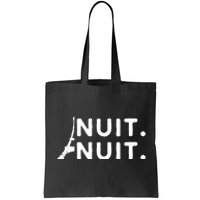 Nuit Nuit Night Night French Words Paris Tower Eiffel Tote Bag