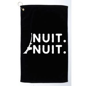 Nuit Nuit Night Night French Words Paris Tower Eiffel Platinum Collection Golf Towel