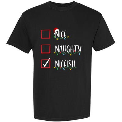 Nice Naughty Niceish Niceish Funny Christmas List Garment-Dyed Heavyweight T-Shirt