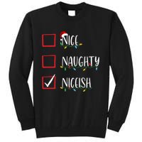 Nice Naughty Niceish Niceish Funny Christmas List Tall Sweatshirt