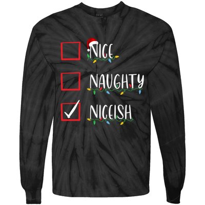 Nice Naughty Niceish Niceish Funny Christmas List Tie-Dye Long Sleeve Shirt