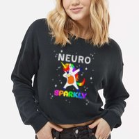 Neurodivergent Neurosparkly Neurodivergence Unicorn Adhd Asd Cropped Pullover Crew