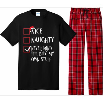 Nice Naughty Never Mind I'll Buy My Own Stuff Christmas List Pajama Set