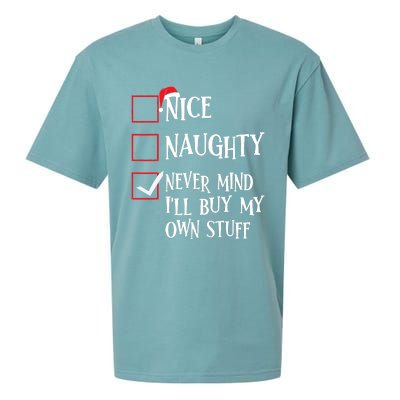 Nice Naughty Never Mind I'll Buy My Own Stuff Christmas List Sueded Cloud Jersey T-Shirt