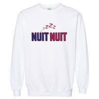 Nuit Nuit Night Night French Words Paris Tower Garment-Dyed Sweatshirt