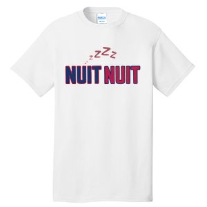 Nuit Nuit Night Night French Words Paris Tower Tall T-Shirt