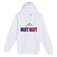 Nuit Nuit Night Night French Words Paris Tower Premium Pullover Hoodie