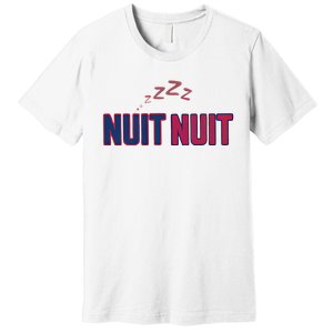 Nuit Nuit Night Night French Words Paris Tower Premium T-Shirt