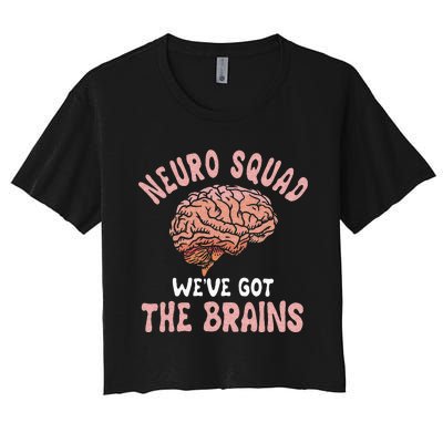 Neurologist Neurosurgeon Neurology Brain Surgeon Neuro Squad Women's Crop Top Tee