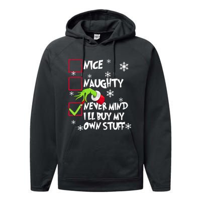 Nice Naughty Never Mind ILl Buy My Own Stuff Christmas List Performance Fleece Hoodie