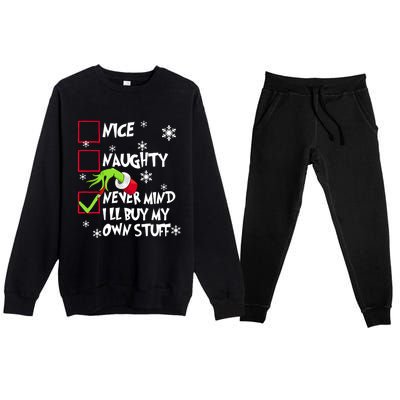 Nice Naughty Never Mind ILl Buy My Own Stuff Christmas List Premium Crewneck Sweatsuit Set