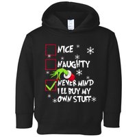 Nice Naughty Never Mind ILl Buy My Own Stuff Christmas List Toddler Hoodie