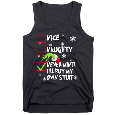 Nice Naughty Never Mind ILl Buy My Own Stuff Christmas List Tank Top