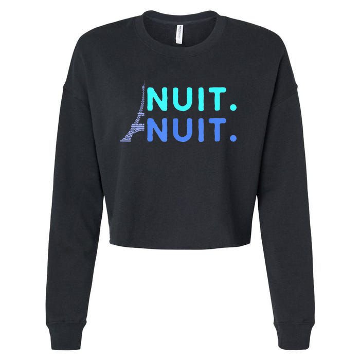 Nuit Nuit Night Night French Words Paris Tower Eiffel Cropped Pullover Crew