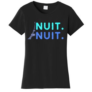 Nuit Nuit Night Night French Words Paris Tower Eiffel Women's T-Shirt