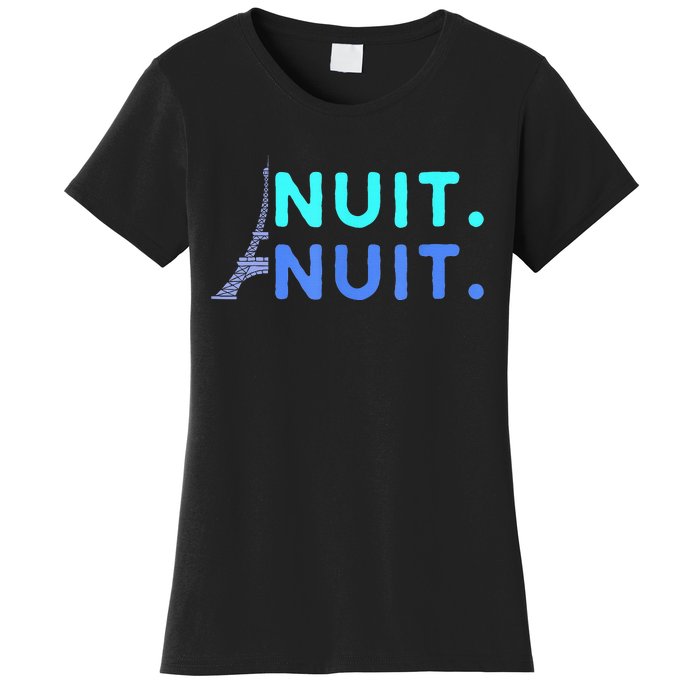 Nuit Nuit Night Night French Words Paris Tower Eiffel Women's T-Shirt