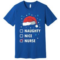 Naughty Nice Nurse Christmas Funny Nurses Xmas Gift Great Gift Premium T-Shirt