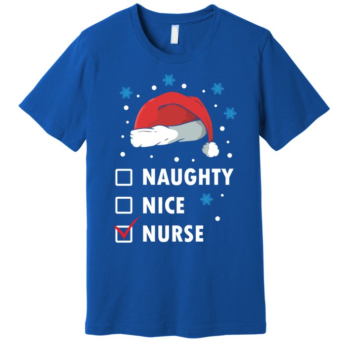 Naughty Nice Nurse Christmas Funny Nurses Xmas Gift Great Gift Premium T-Shirt