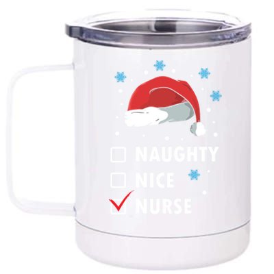 Naughty Nice Nurse Christmas Funny Nurses Xmas Gift Great Gift 12 oz Stainless Steel Tumbler Cup