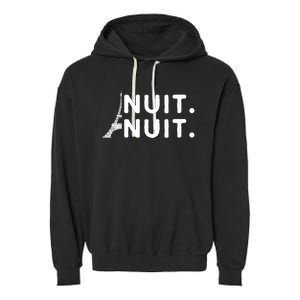 Nuit Nuit Night Night French Words Paris Tower Eiffel Garment-Dyed Fleece Hoodie