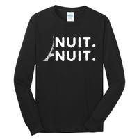 Nuit Nuit Night Night French Words Paris Tower Eiffel Tall Long Sleeve T-Shirt