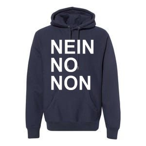 Nein No Non Thom Premium Hoodie