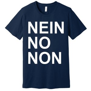 Nein No Non Thom Premium T-Shirt